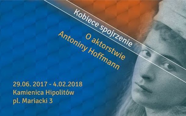 A Woman’s Perspective. On the Acting of Antonina Hoffmann.